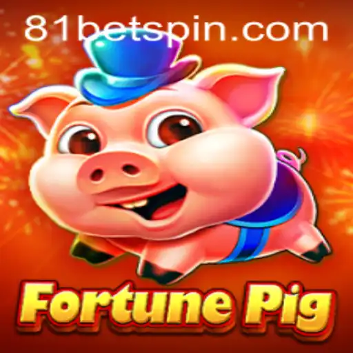 FortunePig and Its Exciting Features on 81BET