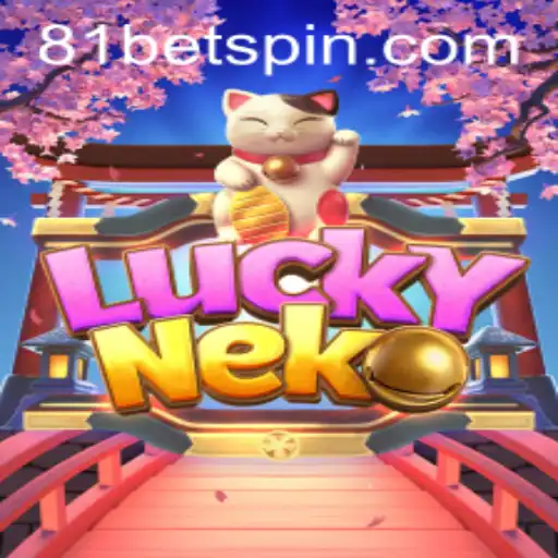 Unveiling LuckyNeko with 81BET: A Fusion of Tradition and Modern Gaming