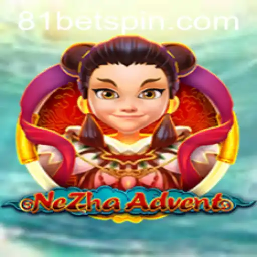 Discover the Thrilling Adventure of NeZhaAdvent and Unlock the Mysteries of 81BET