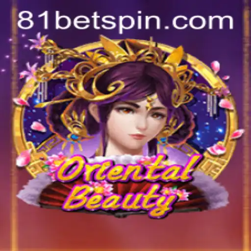 Exploring OrientalBeauty: The New Sensation from 81BET